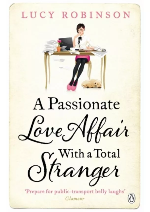 Lucy Robinson - Passionate Love Affair with a Total Stranger