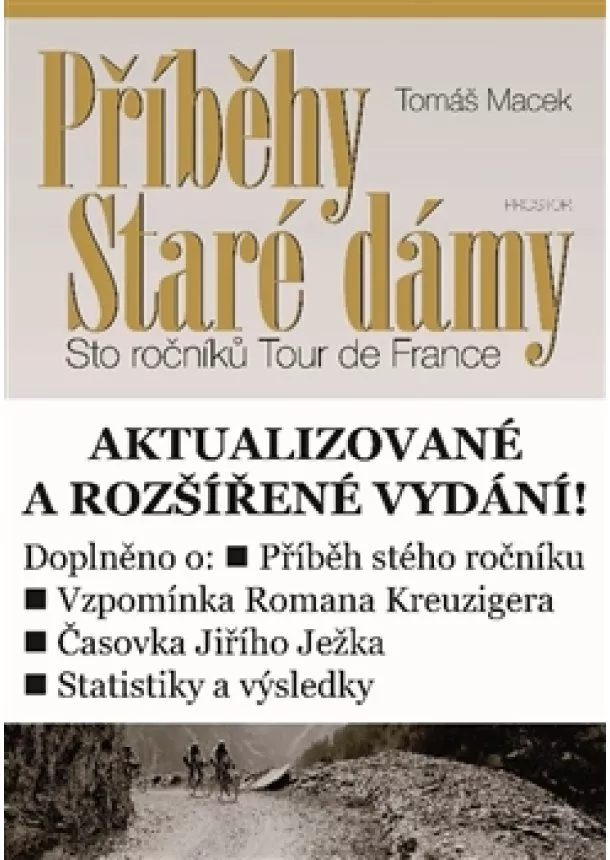 Tomáš Macek - Příběhy Staré dámy - Sto ročníků Tour de France