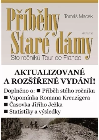 Příběhy Staré dámy - Sto ročníků Tour de France