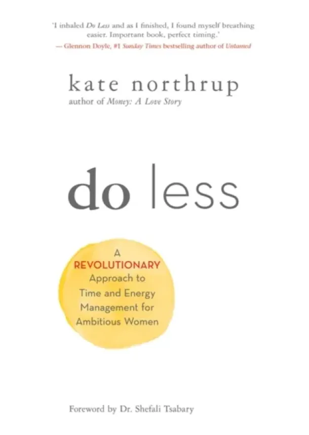 Kate Northrup - Do Less