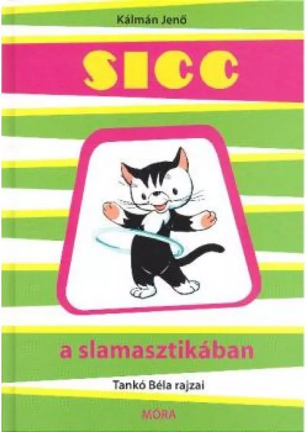 Kálmán Jenő - Sicc a slamasztikában