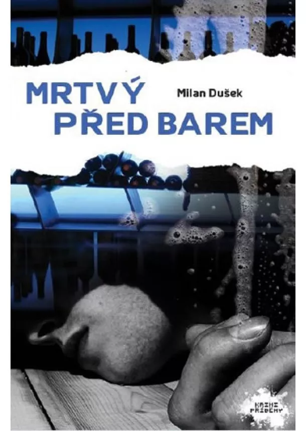 Dušek Milan - Mrtvý před barem