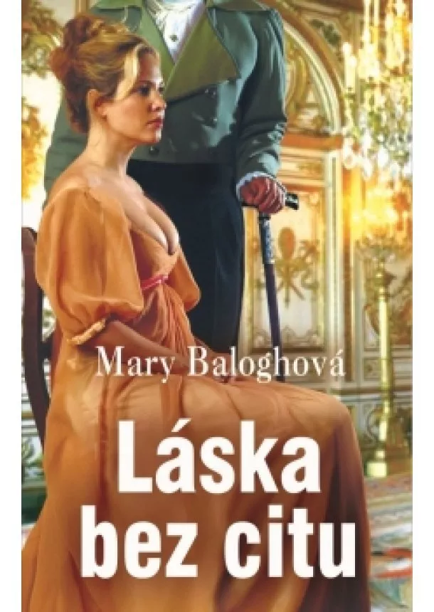 Mary Baloghová - Láska bez citu