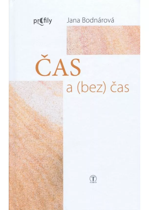 Jana Bodnárová - Čas a (bez) čas