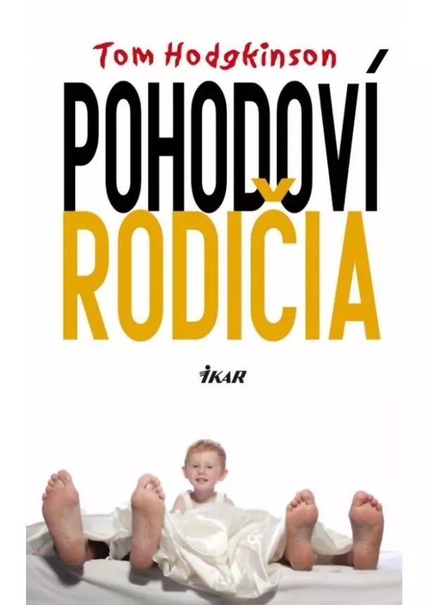 Tom Hodgkinson - Pohodoví rodičia