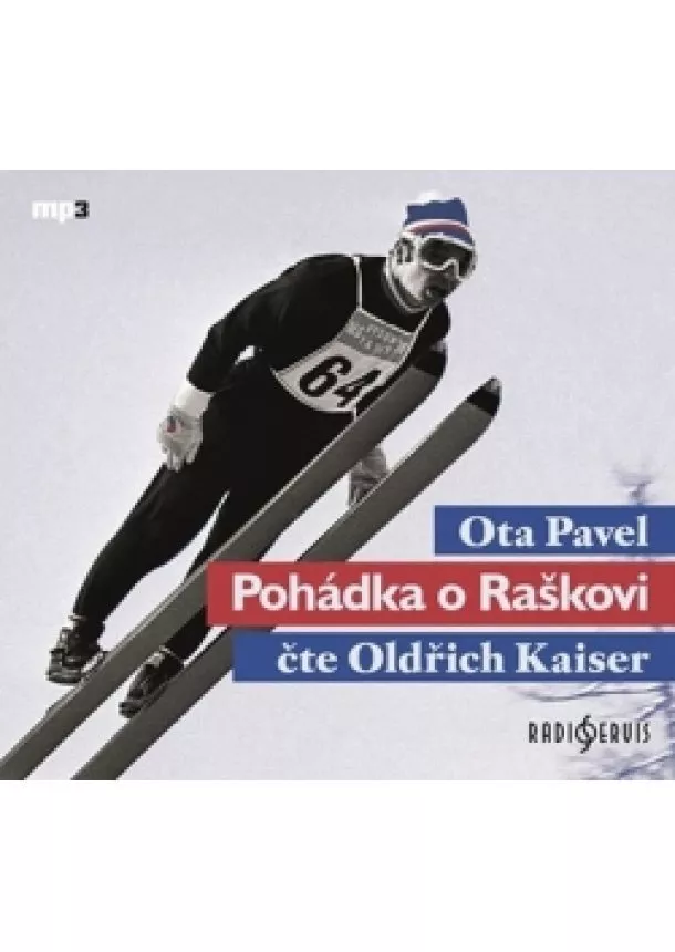 Ota Pavel - Pohádka o Raškovi - 2 CD (Čte Oldřich Kaiser)