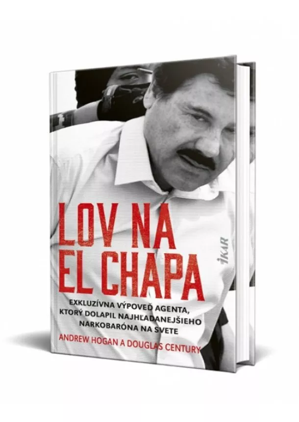 Andrew Hogan, Douglas Century - Lov na El Chapa