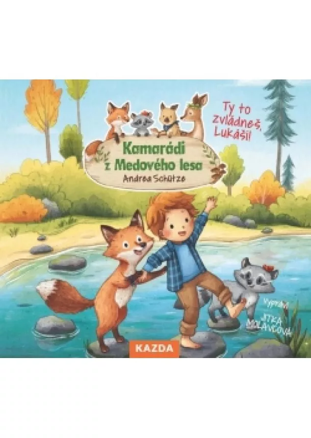 Andrea Schütze - Kamarádi z Medového lesa 4 - Ty to zvlád