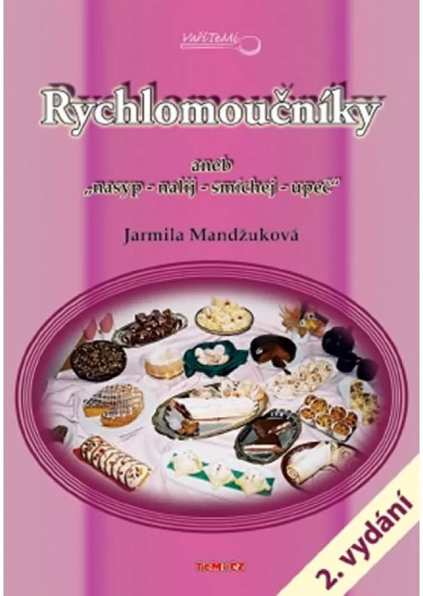 Jarmila Mandžuková - Rychlomoučníky aneb 