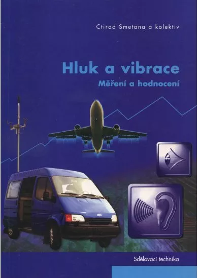 Hluk a vibrace - Měření a hodnocení