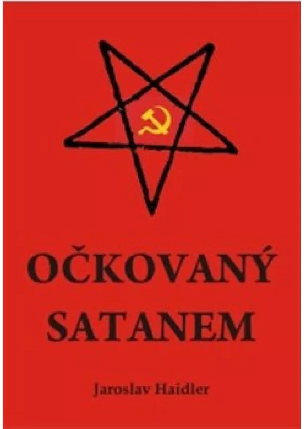 Jaroslav Haidler - Očkovaný Satanem