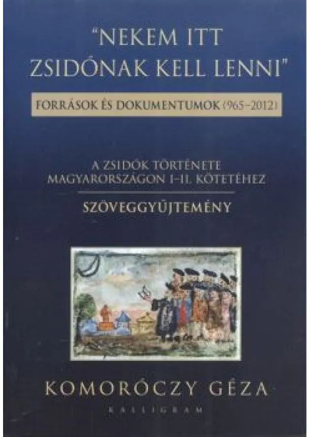 Géza Komoróczy - Nekem itt zsidónak kell lenni