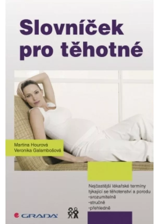 Veronika, Martina Hourová, Galambošová - Slovníček pro těhotné