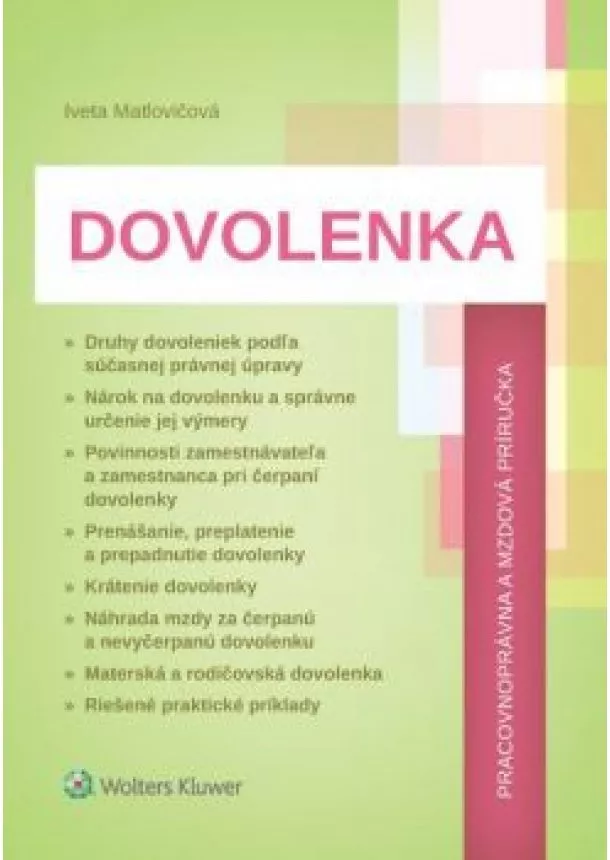 Iveta Matlovičová - Dovolenka - pracovnoprávna  a mzdová príručka