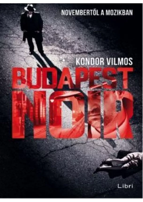 Kondor Vilmos - Budapest noir