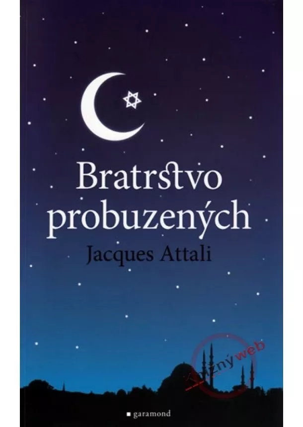 Jacques Attalin - Bratrstvo probuzených