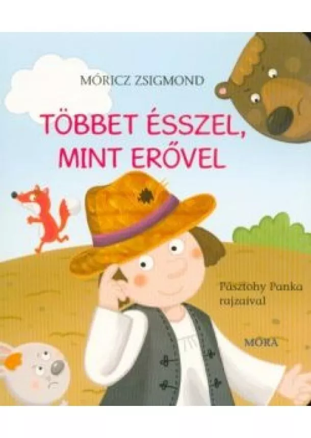 Móricz Zsigmond - Többet ésszel, mint erővel /Lapozó (2. kiadás)