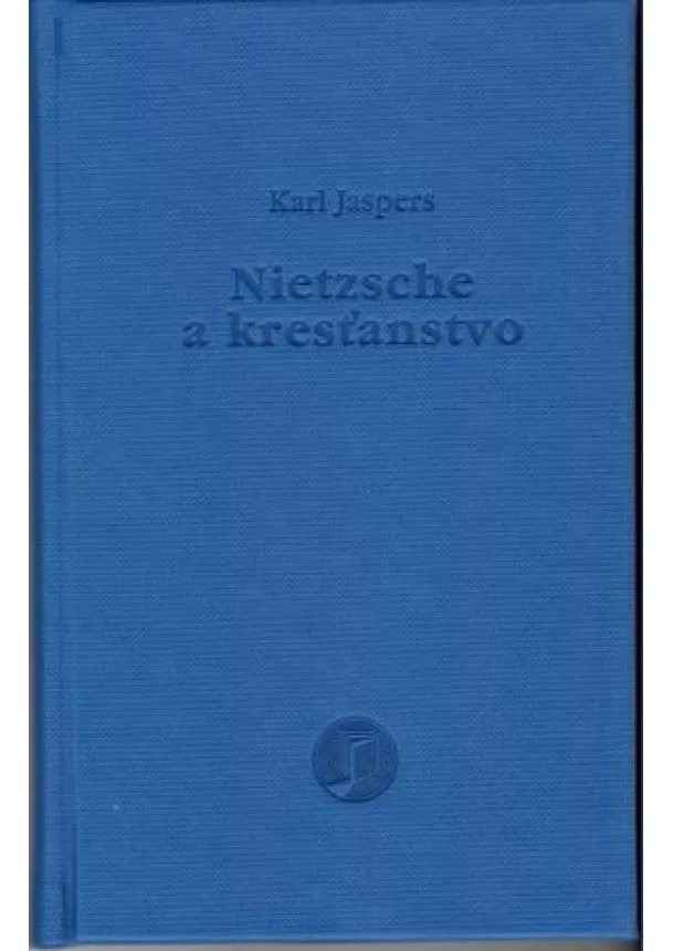 Karl Jaspers - Nietzsche a kresťanstvo