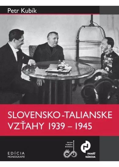 Slovensko-talianske vzťahy v rokoch 1939 – 1945