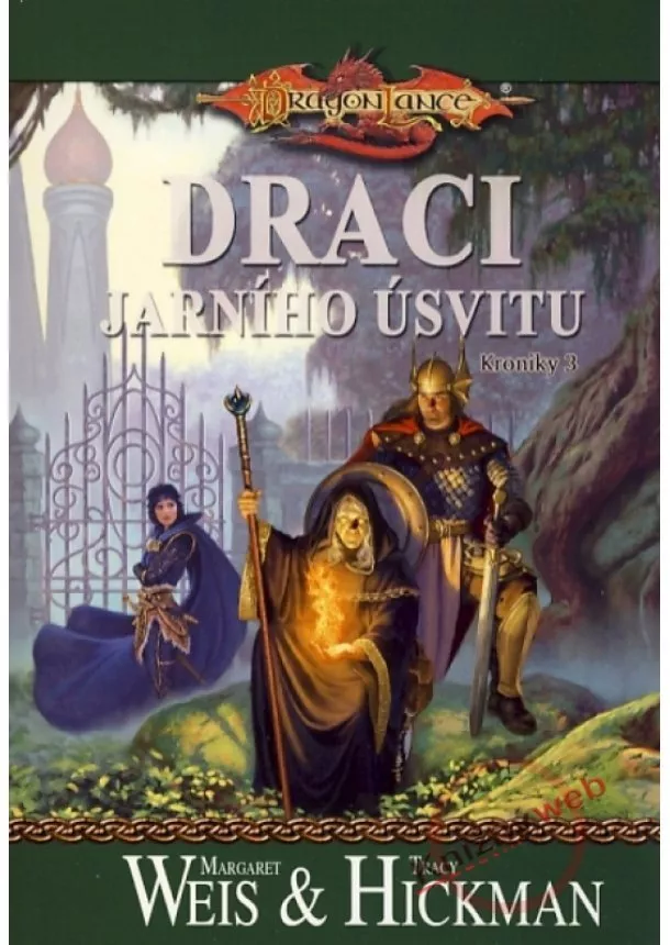 Margaret Weis, Tracy Hickman - DragonLance - Draci jarního úsvitu - Kroniky 3