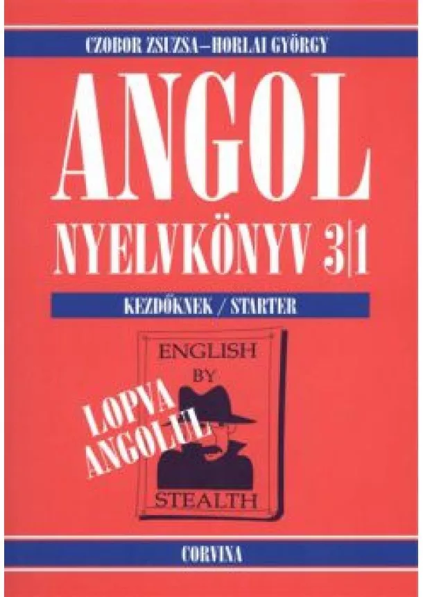 CZOBOR ZSUZSA - HORLAI GYÖRGY - ANGOL NYELVKÖNYV 3/1