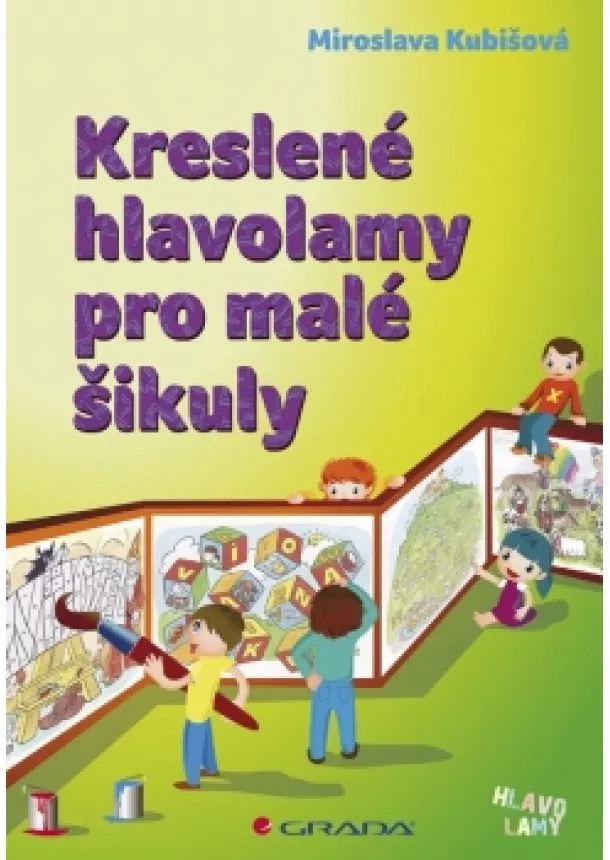 Miroslava Kubišová - Kreslené hlavolamy pro malé šikuly