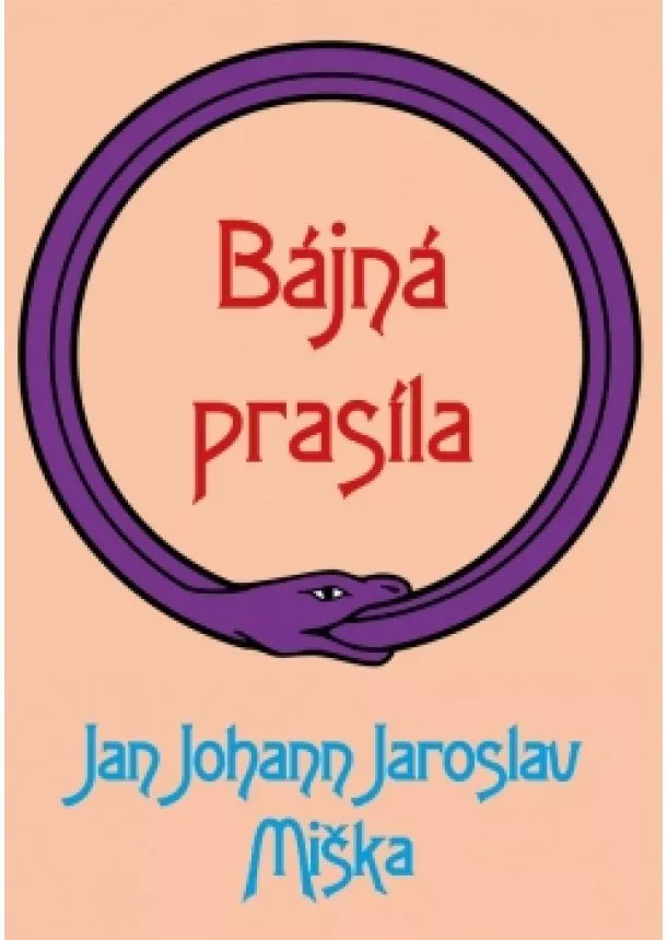 Miška Jan, Johann Jaroslav - Bájná prasíla