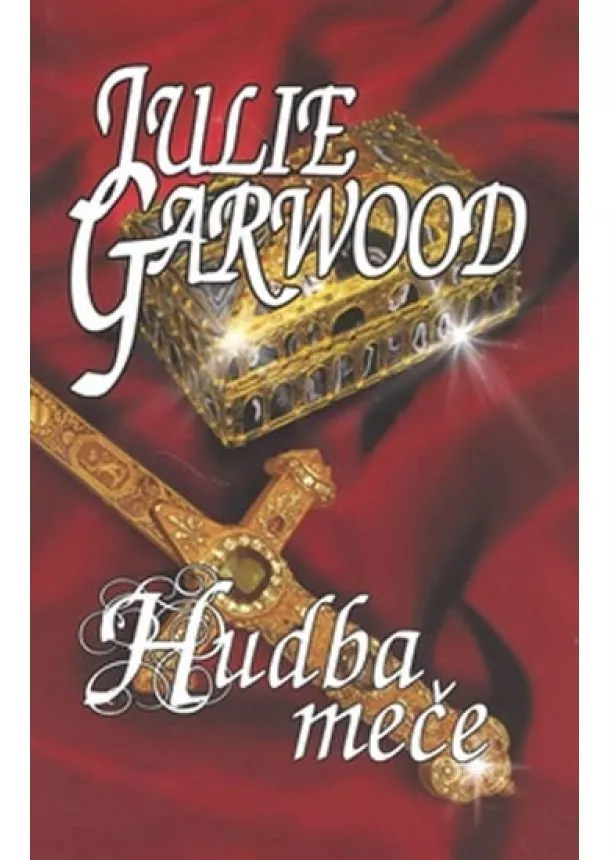 Julie Garwoodová - Hudba meče