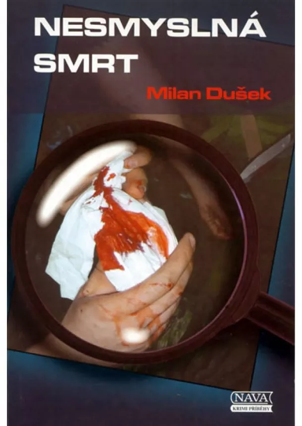 Dušek Milan - Nesmyslná smrt