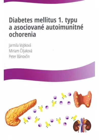 Diabetes mellitus 1.typu a asociované autoimunitné ochorenia