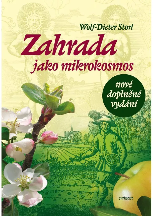 Wolf-Dieter Storl - Zahrada jako mikrokosmos - 2.vydání