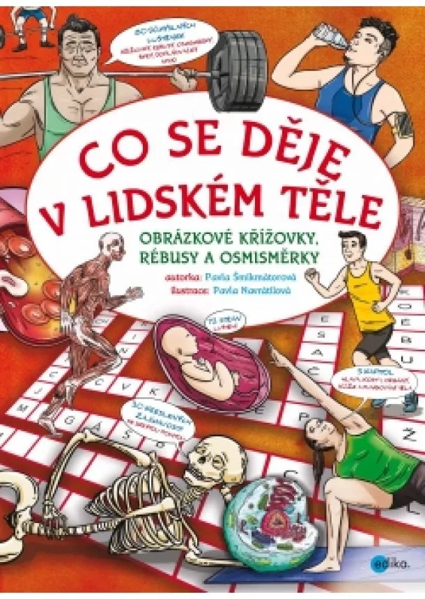 Pavla Šmikmátorová - Co se děje v lidském těle