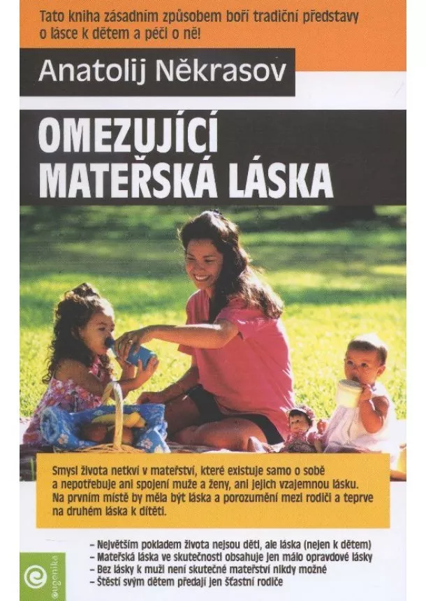 Anatolij Někrasov - Omezující mateřská láska