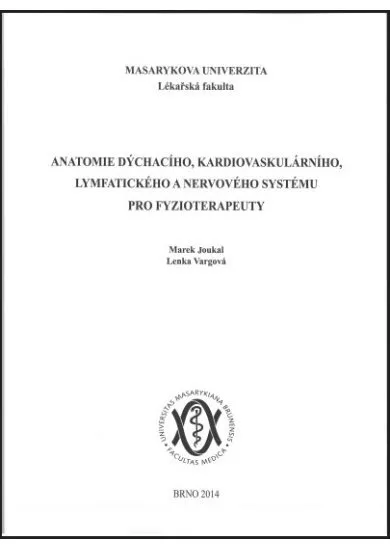 Anatomie dýchacího, kardiovaskulárního, lymfatického a nervového systému pro fyzioterapeuty