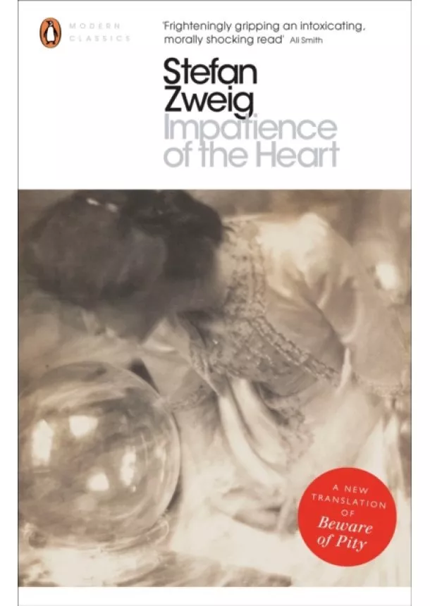 Stefan Zweig - Impatience of the Heart