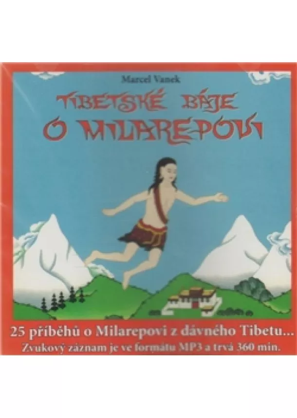 Marcel Vanek - Tibetské báje o Milarepovi - CD - 25 příběhů o Milarepovi z dávného Tibetu