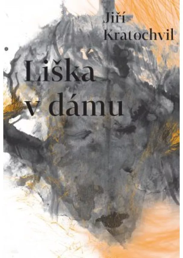 Jiří Kratochvil - Liška v dámu