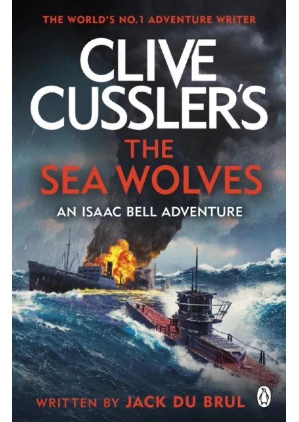 Jack du Brul - Clive Cussler's The Sea Wolves