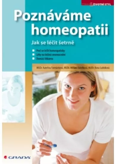 Poznáváme homeopatii - Jak se léčit šetrně