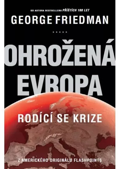 Ohrožená Evropa - Rodící se krize