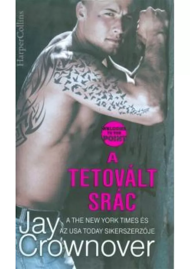 Jay Crownover - A tetovált srác /Welcome to the Point 1.