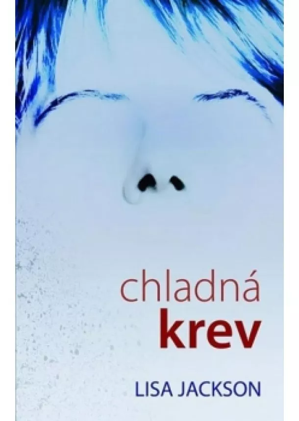 Lisa Jackson - Chladná krev