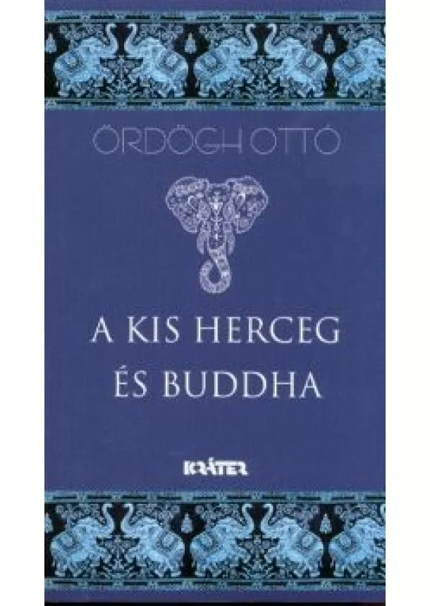 ÖRDÖGH OTTÓ - A KIS HERCEG ÉS BUDDHA