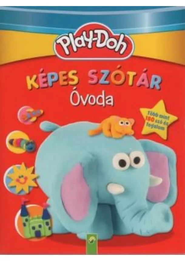 Foglalkoztató - Play-Doh: Képes szótár - Óvoda - Több mint 180 szó és fogalom