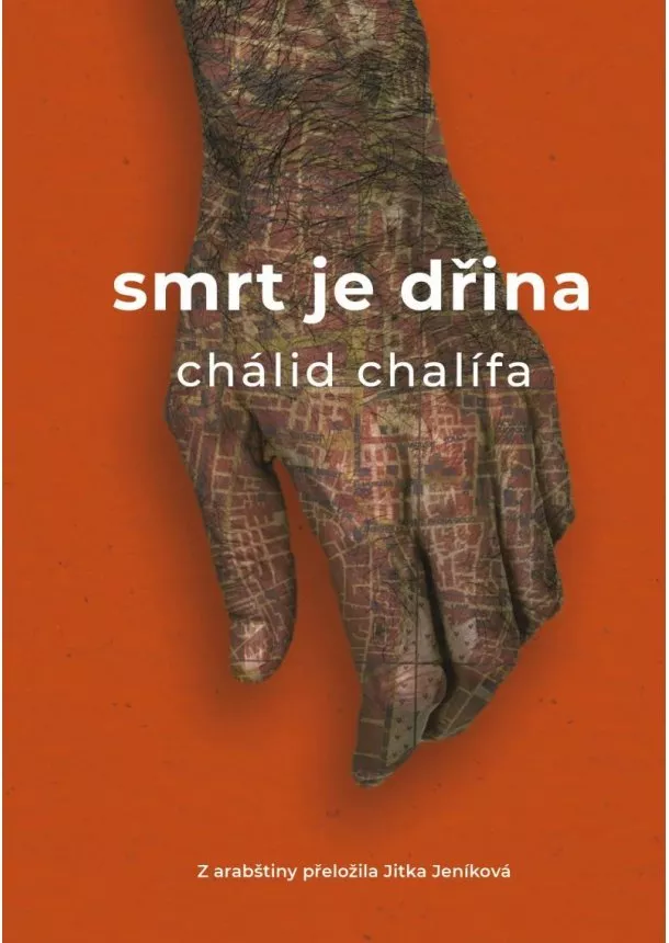 Chálid Chalífa - Smrt je dřina