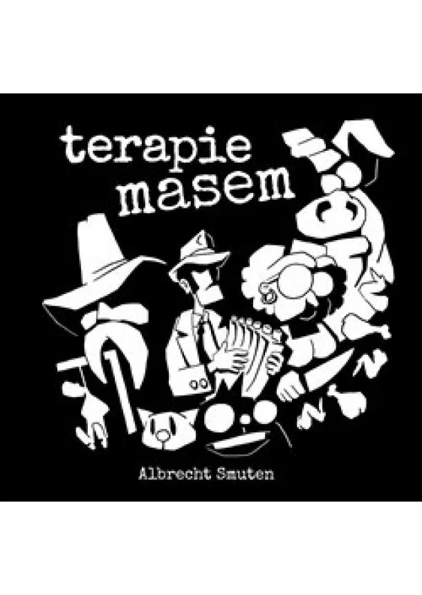 Albrecht Smuten - Terapie masem