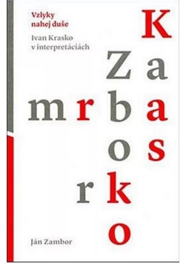 Ján Zambor - Vzlyky nahej duše - Ivan Krasko v interpretáciách