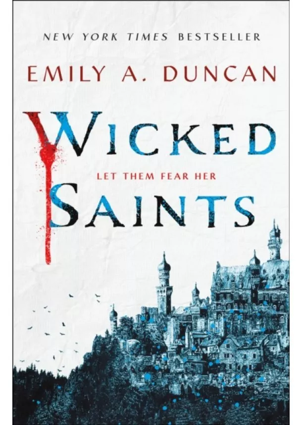 Emily A. Duncan - Wicked Saints