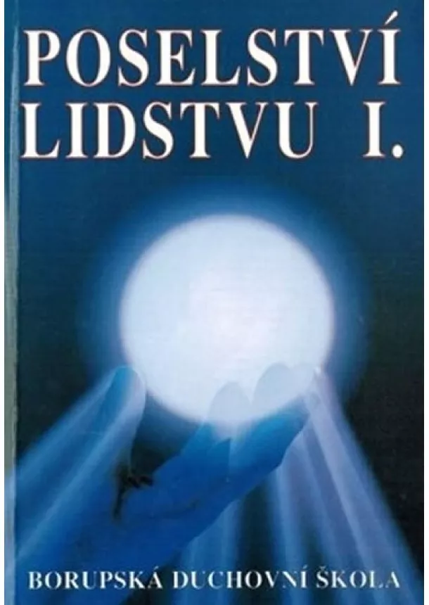 Poselství lidstvu I.