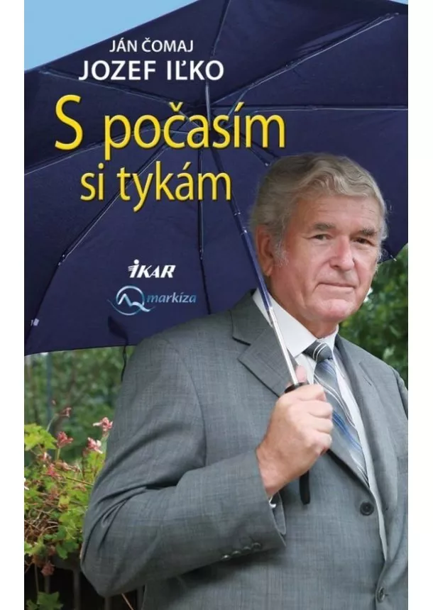 Ján Čomaj, Jozef Iľko - S počasím si tykám